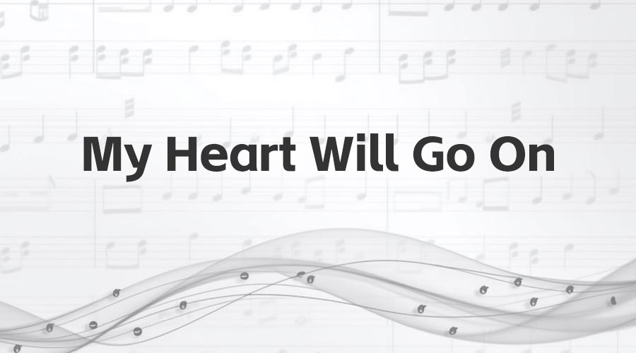 《My Heart Will Go On》歌词曲谱，奥斯卡歌曲奖-重生者宝典